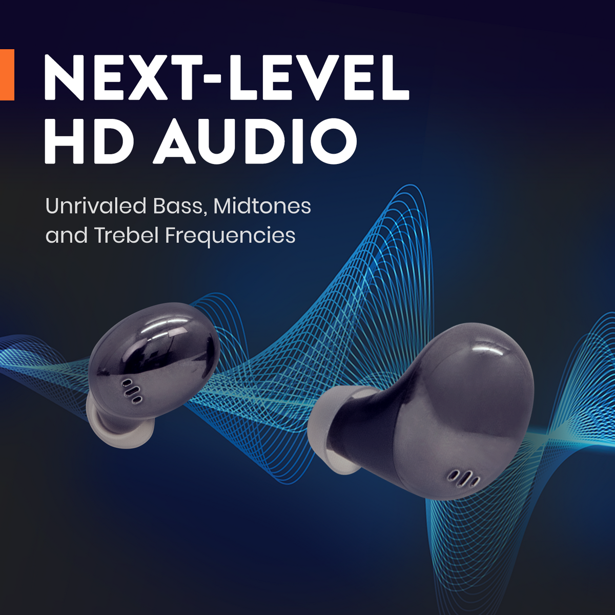True Wireless High Fidelity Earbuds